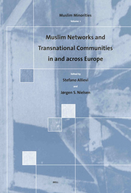 Book cover image for Muslim Networks and Transnational Communities in and across Europe ISBN: 9789004128583